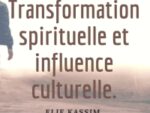 Transformation Spirituelle et Influence Culturelle : Un voyage de foi